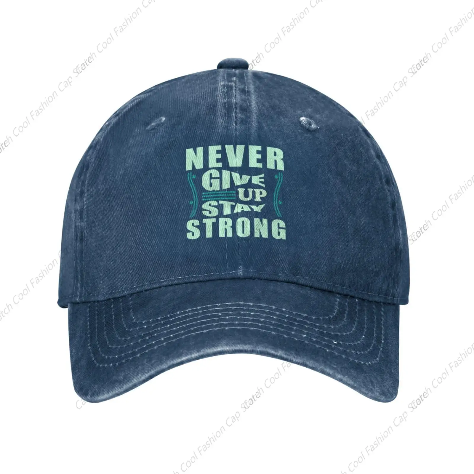 Never Give Up Stay Strong Baseball Cap Women Men Vintage Cowboy Trucker Sun Hat Washed Cotton Sports Travel