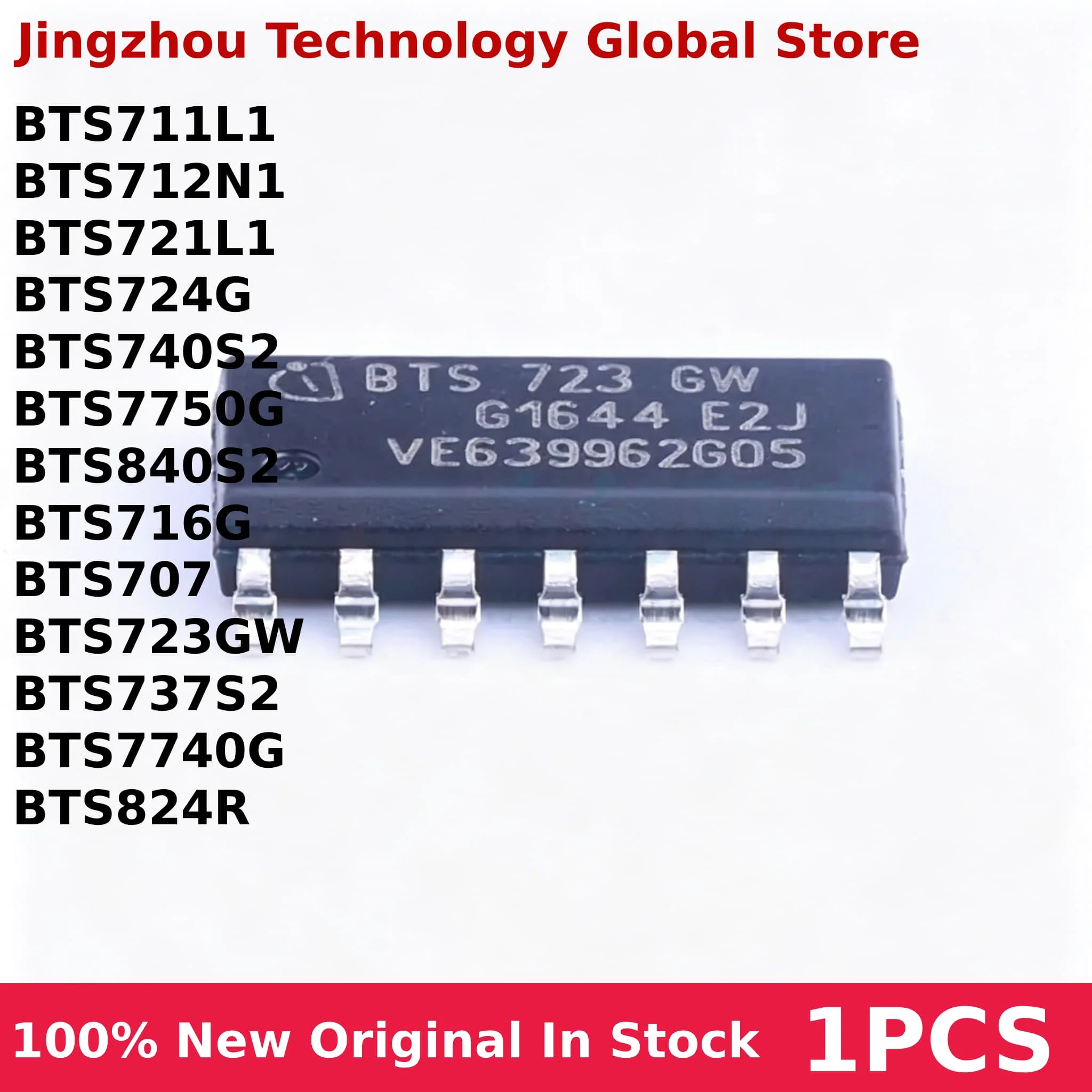 100% New 1PCS BTS711L1 BTS716G BTS712N1 BTS707 BTS721L1 BTS723GW BTS724G BTS737S2 BTS740S2 BTS7740G BTS7750G BTS824R BTS840S2