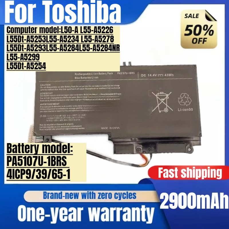 

Applicable To Toshiba PA5107U-1BRS L40-A L50-A P55t S55 S40 P50 Laptop Battery High Capacity Battery Replacement Batteries