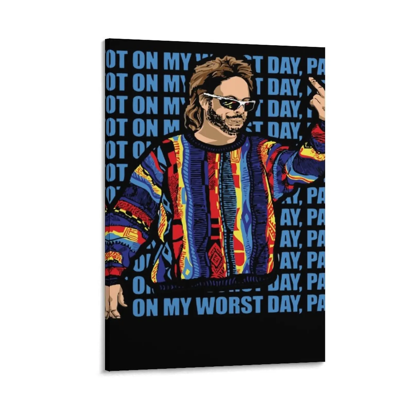 

Ed Bassmaster Merch Edbassmaster Not On My Worst Day Pal Canvas Painting art Decoration