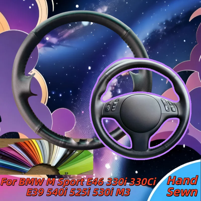 

Hand-Sewn Genuine Leather Car Steering Wheel Cover For BMW M Sport E46 330i 330Ci E39 540i 525i 530i M3 Car Interior Accessories