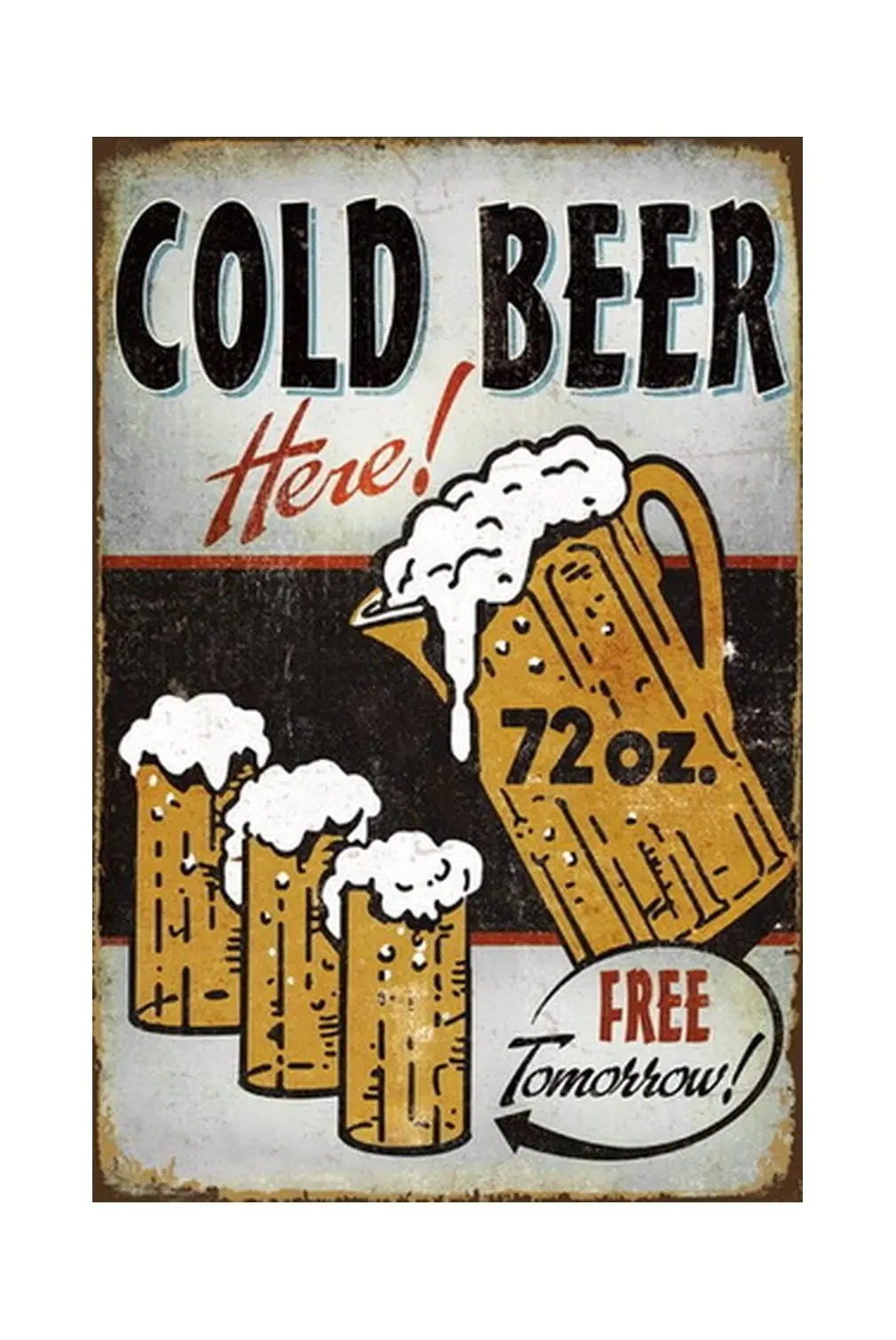 Xanovir Beer Tin Sign Metal Poster Vintage Wall Decor, Cold Beer Here Free Tomorrow, for Pub Restaurants Cafe Club Plaque Man Ca