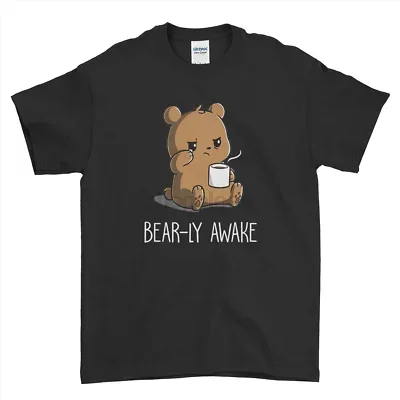 Bear-ly Awake T-Shirt Funny Rude Joke Coffee Drink Mens Womens Kids Tee