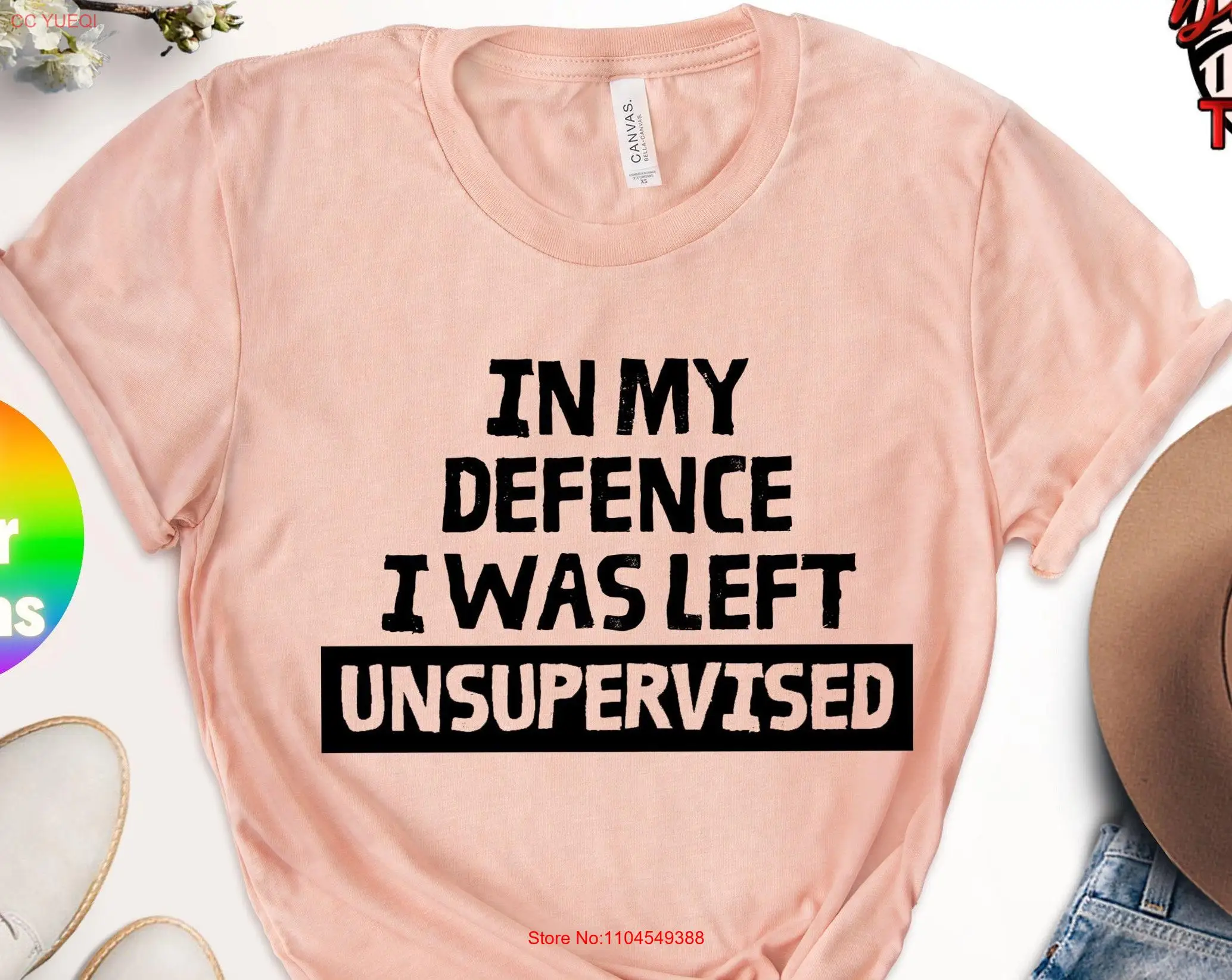 

In My Defense I Was Left Unsupervised T Shirt Funny Slogan Sarcastic Quotes Sayings Humorous Immature