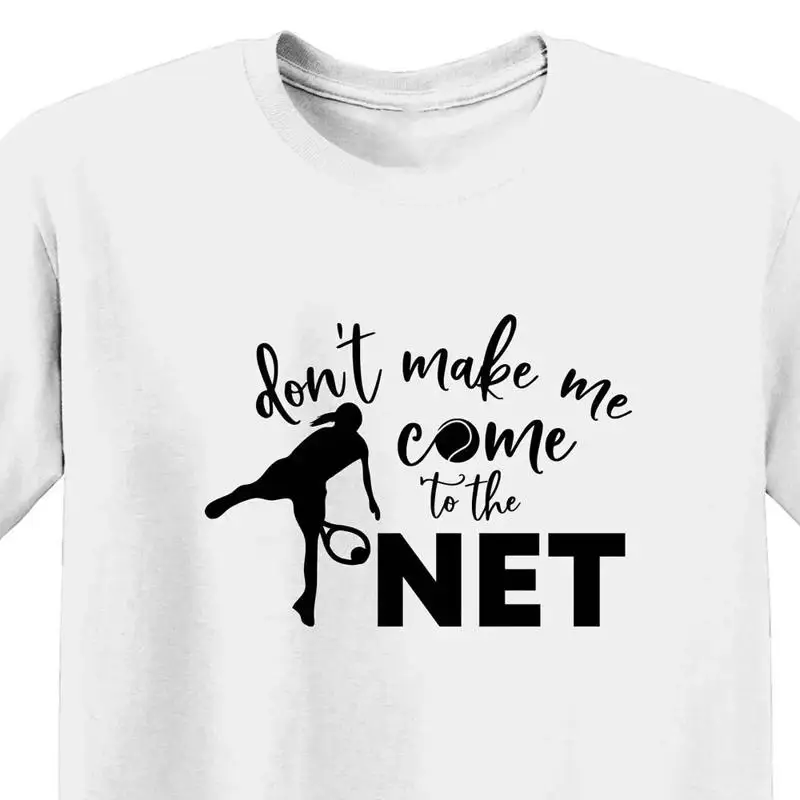 Tennis-T-Shirt „Don Make Me Come To The Net S“ für lustige Spielerinnen