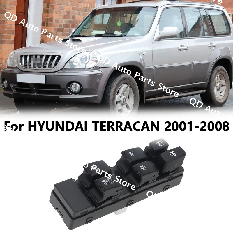 

For HYUNDAI TERRACAN 2001-2008 Glass Lifter Control Button High-Quality Auto Spare Parts 93501-H1120 Master Power Window Switch