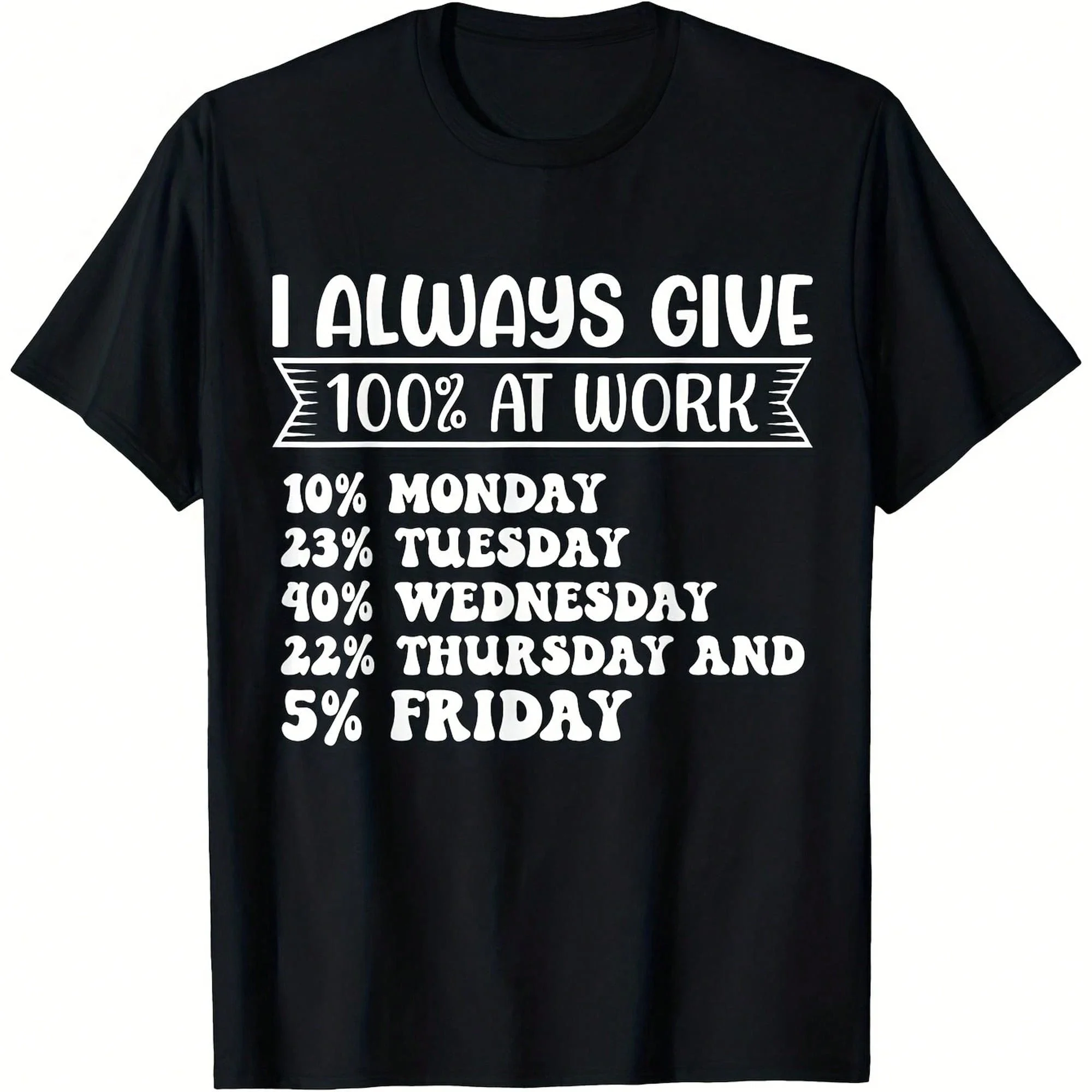 I Always Add Funny And Satirical Work Quotes To My Work T-Shirts, Men's And Women's, Office Humor Gift For Coworkers And Friends