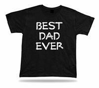 Best No1 Dad Ever T-shirt Funny Happy day super Gift Idea birhday present Tee