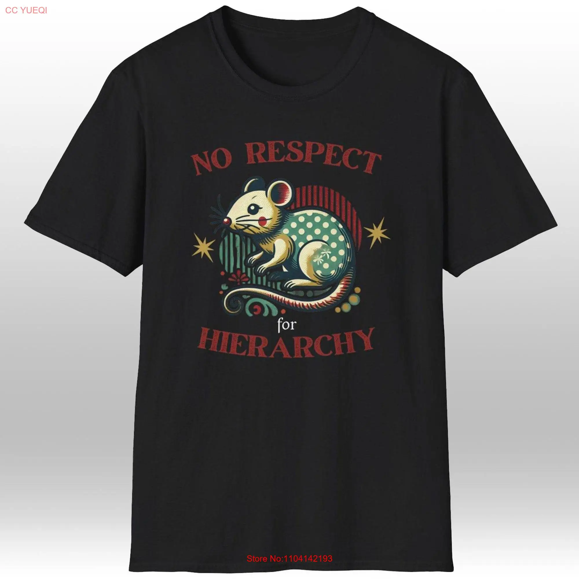 No Respect For Hierarchy Cute Rat T Shirt long or short sleeves