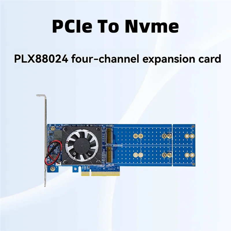

AP-Pcle Pcie 4.0 NVME X8 Expansion Card PLX88024 4-Bit M. 2 Hard Disk Free Splitting Pcie 4.0 To NVME Expansion Card