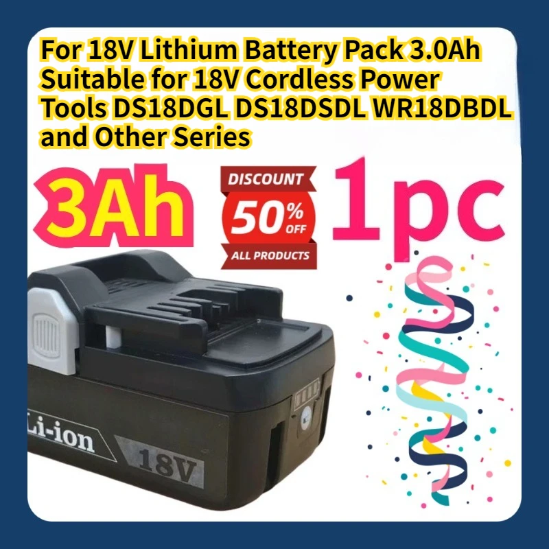 

For 18V Lithium Battery Pack 3.0Ah Suitable for 18V Cordless Power Tools DS18DGL DS18DSDL WR18DBDL and Other Series
