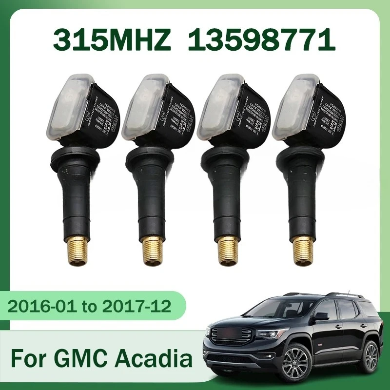 

For GMC Acadia 2016-2017 13598771 Tire Pressure Monitor Systems 1/4PCS 315MHZ TPMS Tire Sensor