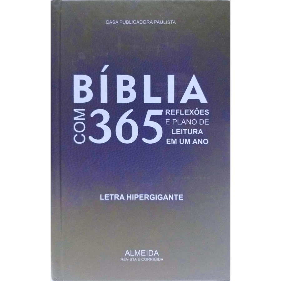 Holy Bible With 365 Reflections and Reading Plans In A Year Hypergiant Letter Almeida Magazine and Corrected Hardcover