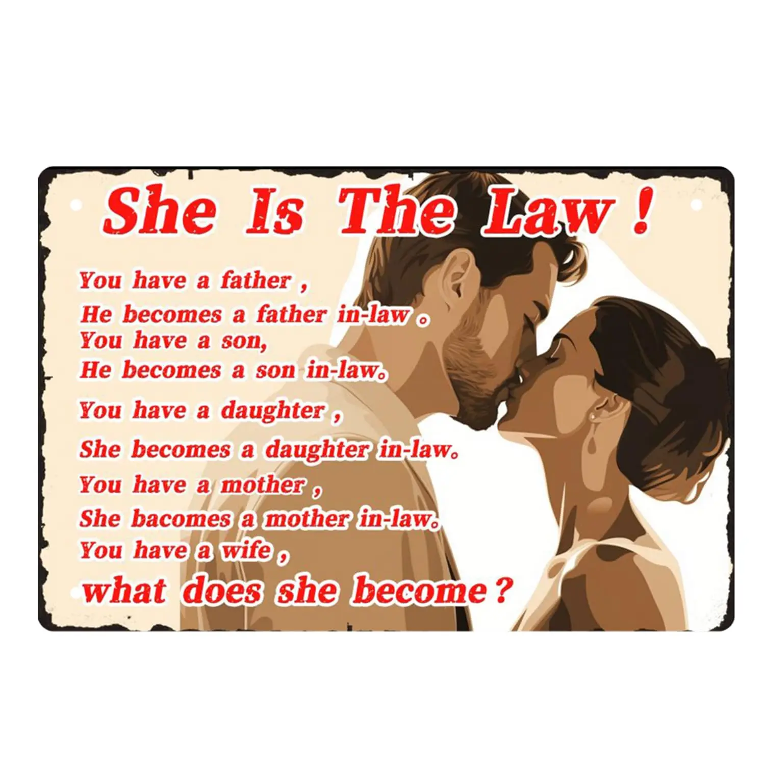 Retro Metal Tin Sign, Valentine;s Day Gift, She is the law.. Poster to My Wife, Wall Poster Metal Tin for Home Bar Shop Decorati