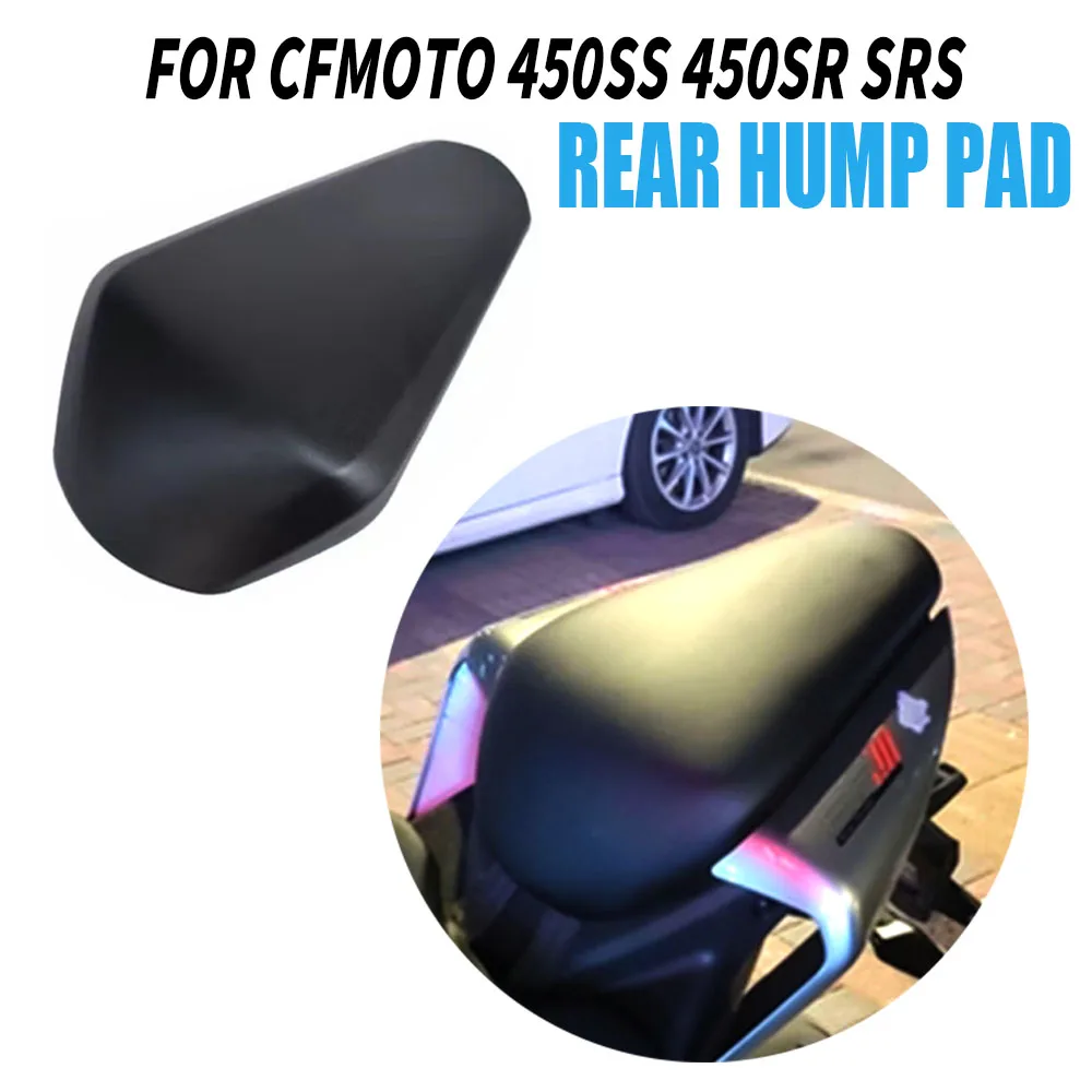 

Motorcycle Passenger Rear Seat Pad Modified With Soft Rear Fairing Rear Hump Pad For CFMOTO 450SS 450SR SR450 SRS 2022 2023