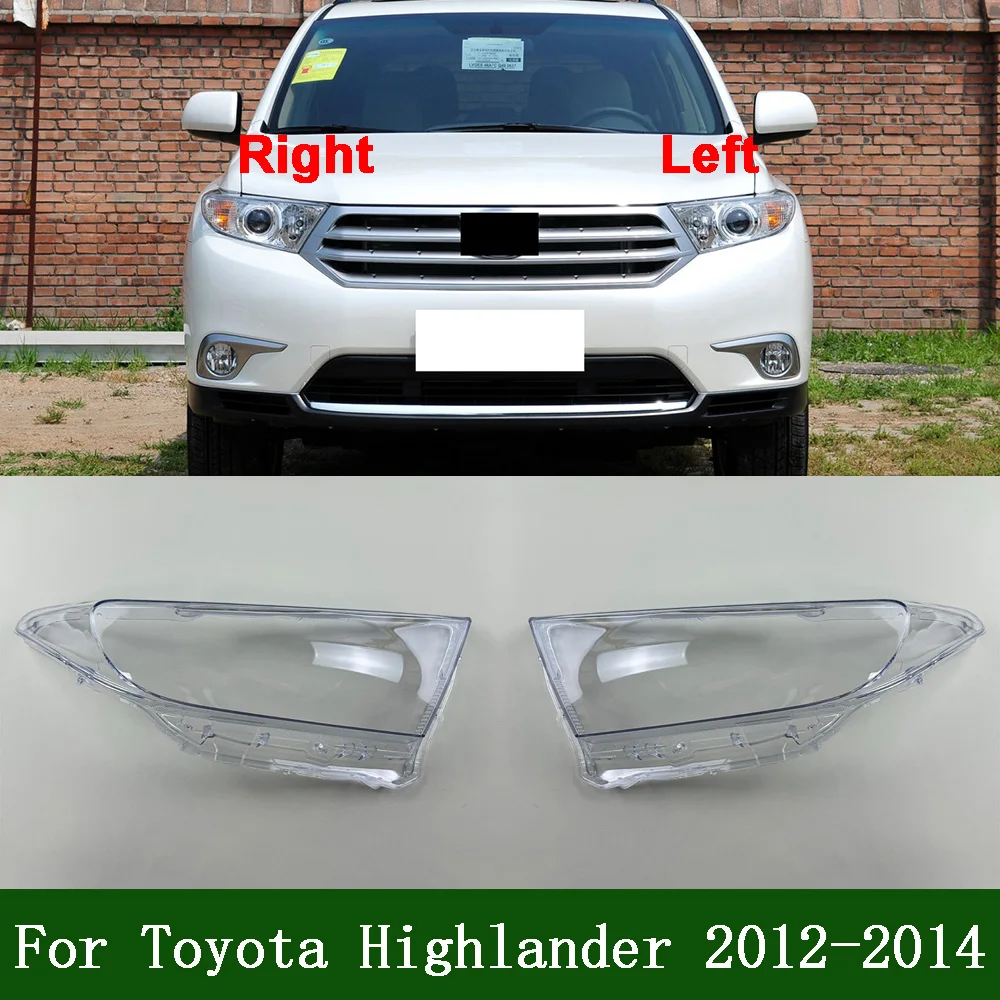 

For Toyota Highlander 2012 2013 2014 Headlight Lens Cover Transparent Lampshade Headlamp Shell Plexiglass Auto Replacement Parts