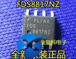 

30 шт. оригинальные новые FDS8817NZ сильноточные низкие внутренние сопротивления MOS-трубки, новое количество, высокая цена, лучше