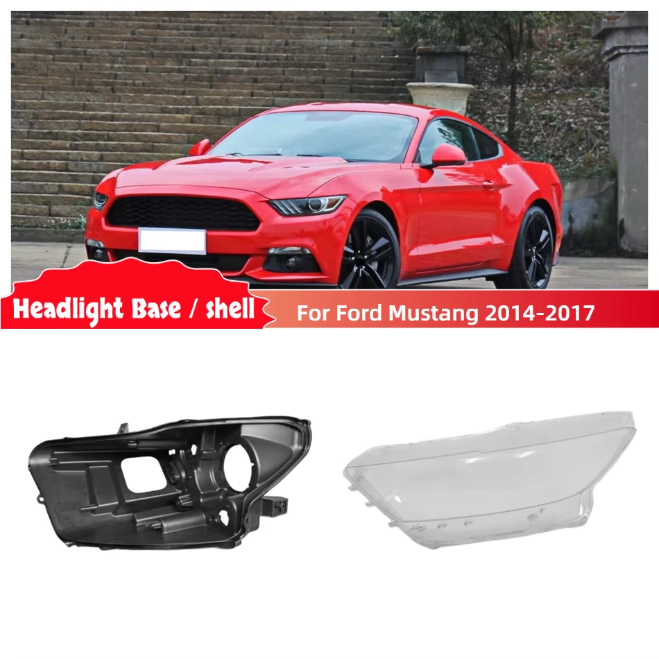 

Для Ford Mustang 2014 2015 2016 2017, автоаксессуар, автомобильная база, корпус фары, задняя часть, стеклянная фара