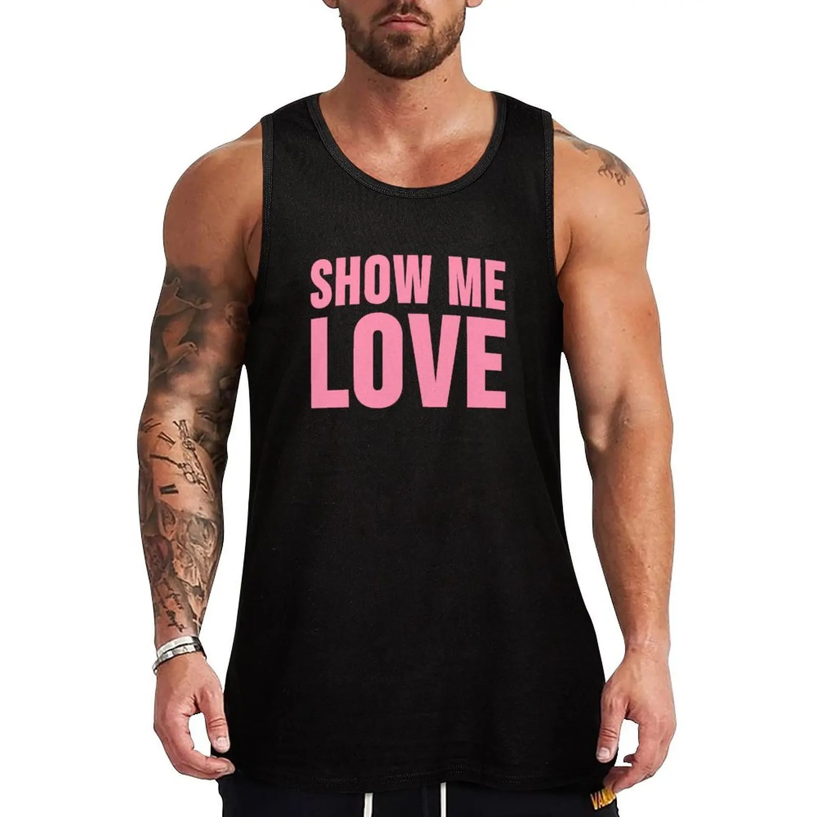 

Show Me Love (pink letters - black background) Tank Top Gym Ready Tank Top Sleeveless Quick Dry Athletic Top