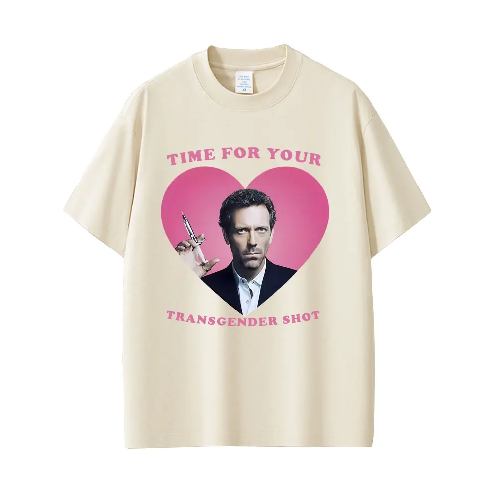 Zeit für deinen Transgender-Shot Gregory House MD Lustiges Meme T-Shirt für Männer und Frauen, Casual-Humor-T-Shirts, Herren Baumwolle Oversized T-Shirt – Detail 7