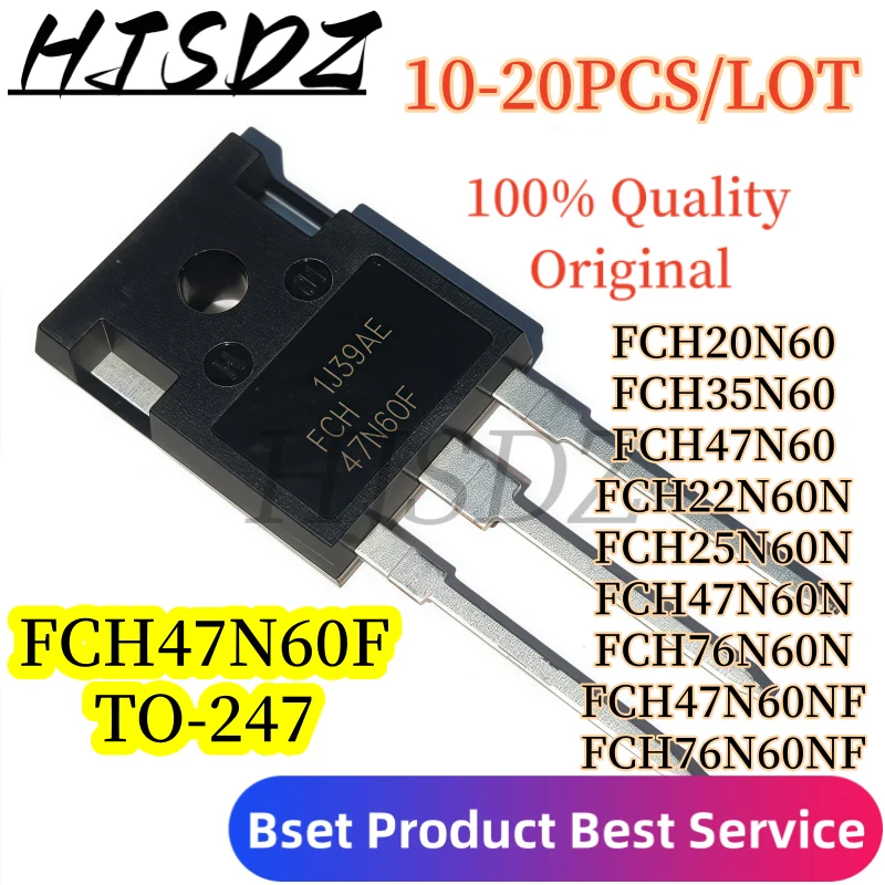 100% Quality【10-20PCS/LOT】 FCH20N60 FCH22N60N FCH25N60N FCH35N60 FCH47N60 FCH47N60NF FCH47N60N FCH47N60F FCH76N60NF FCH76N60N