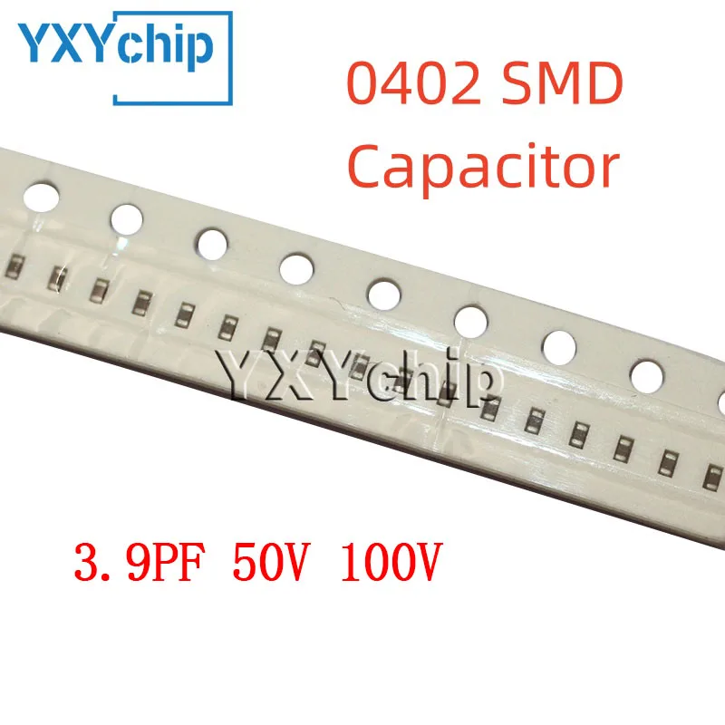 100PCS 0402 3.9PF 50V 100V ±0.25PF 3R9C C0G 1005 SMD Chip Multilayer Ceramic Capacitor