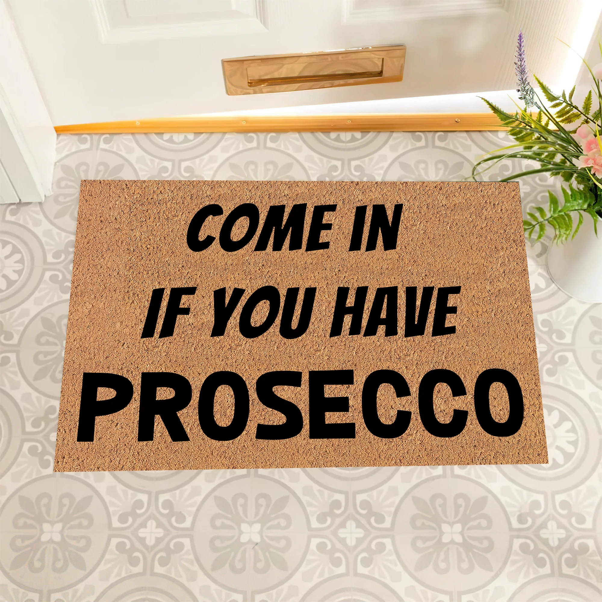 Come In If You Have Prosecco Doormat Non-Slip Washable Wine Lover Entrance Mat Alcohol Themed Indoor Outdoor Front Door Rug