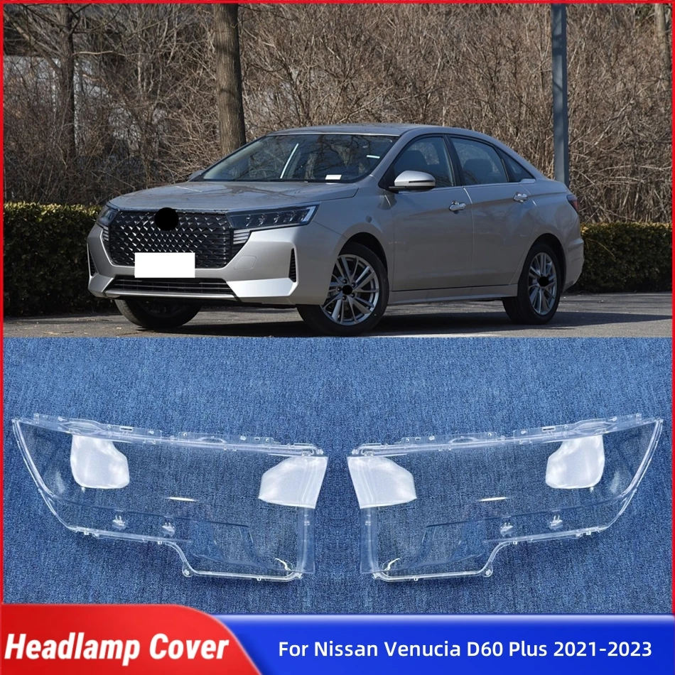 

For Nissan Venucia D60 Plus 2021 2022 2023 Automotive Parts and Accessories Lampshade Cover Headlights Lamp Cover