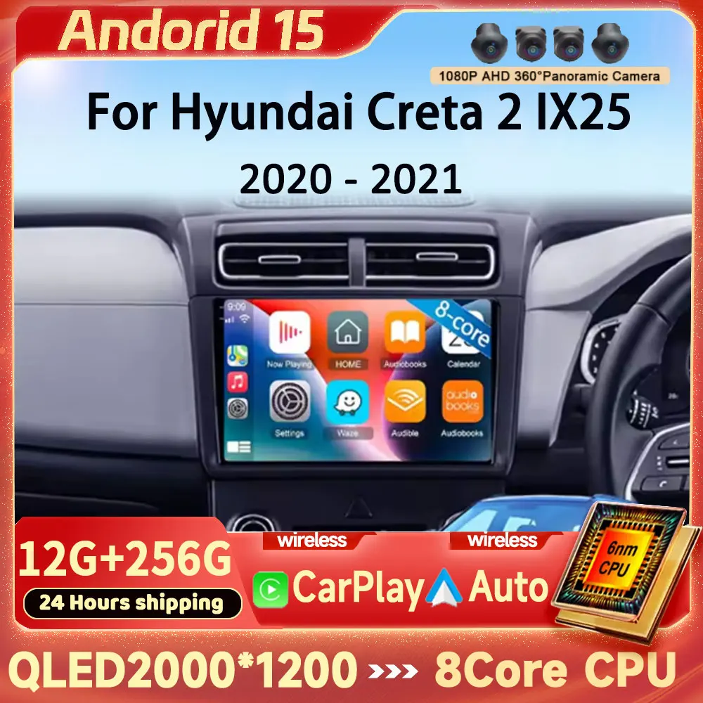 

Carplay+Auto For Hyundai Creta 2 IX25 2020 2021 Navigation GPS Multimedia Video Player Android15 Car Radio Stereo DSP WiFi 4G BT