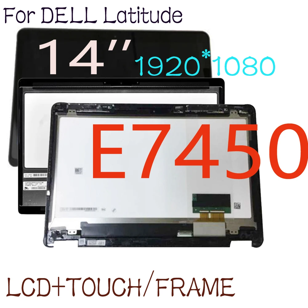 14 inch LCD For DELL Latitude E7450 LCD Display Touch Screen Digitizer Assembly Frame 0VR9H2 LP140WF2 FHD 1920X1080 Replacement