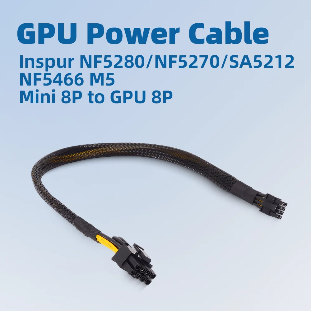 

Mini 8pin To 8pin /16pin Power Cable NF5280/NF5270/SA5212/NF5466 M5 Server Graphics Card Power Supply Line GPU Power Cord