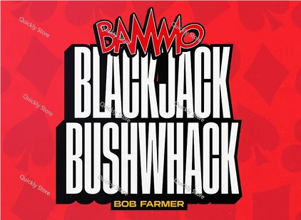 2025 Bammo Blackjack Bushwhack by Bob Farmer  -Magic tricks (Instant Download)