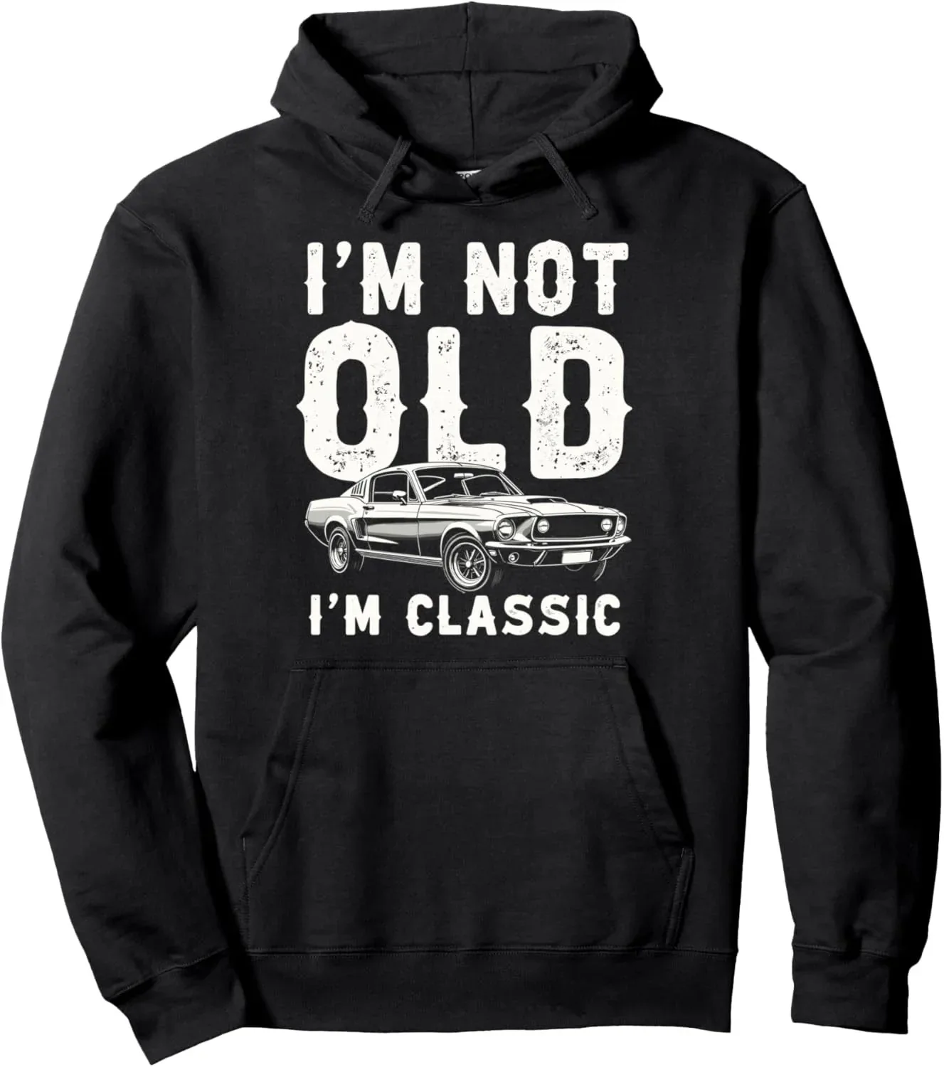 

Autumn and Winter "I'm Not Old, I'm Classic" Vintage Car Print Cotton Hoodie, Timeless Retro - Automotive Sweatshirt