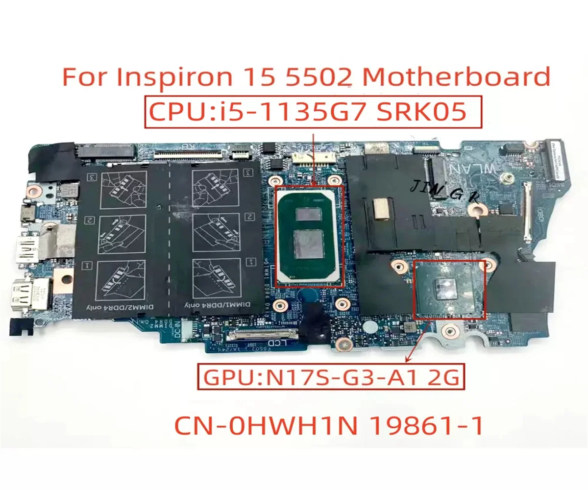 CN-0HWH1N 0HWH1N HWH1N 19861-1 para Dell Inspiron 5402 5502 placa base para ordenador portátil CPU:I5-1135G7 SRK05 GPU:N17S-G3-A1 2G 100% Full T