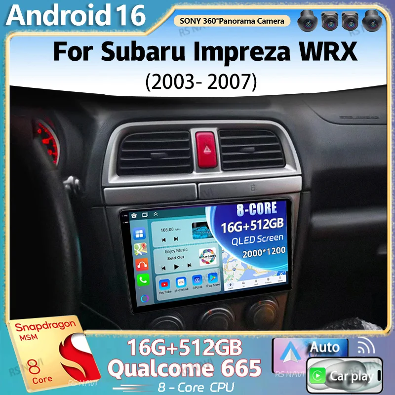 Android 16 For Subaru Impreza WRX 2003 - 2007 2K QLED Android Car Radio Multimedia Video Player GPS Stereo CarPlay 4G Head Unit