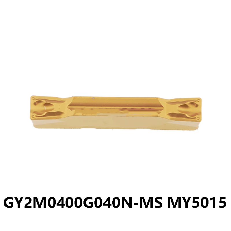 

GY2M0400G040 N-MS Original GY2M GY2M0400G040N-MS MY5015 Lathe Machine Metal Turning Tools Carbide Inserts Blade CNC Cutter Plate