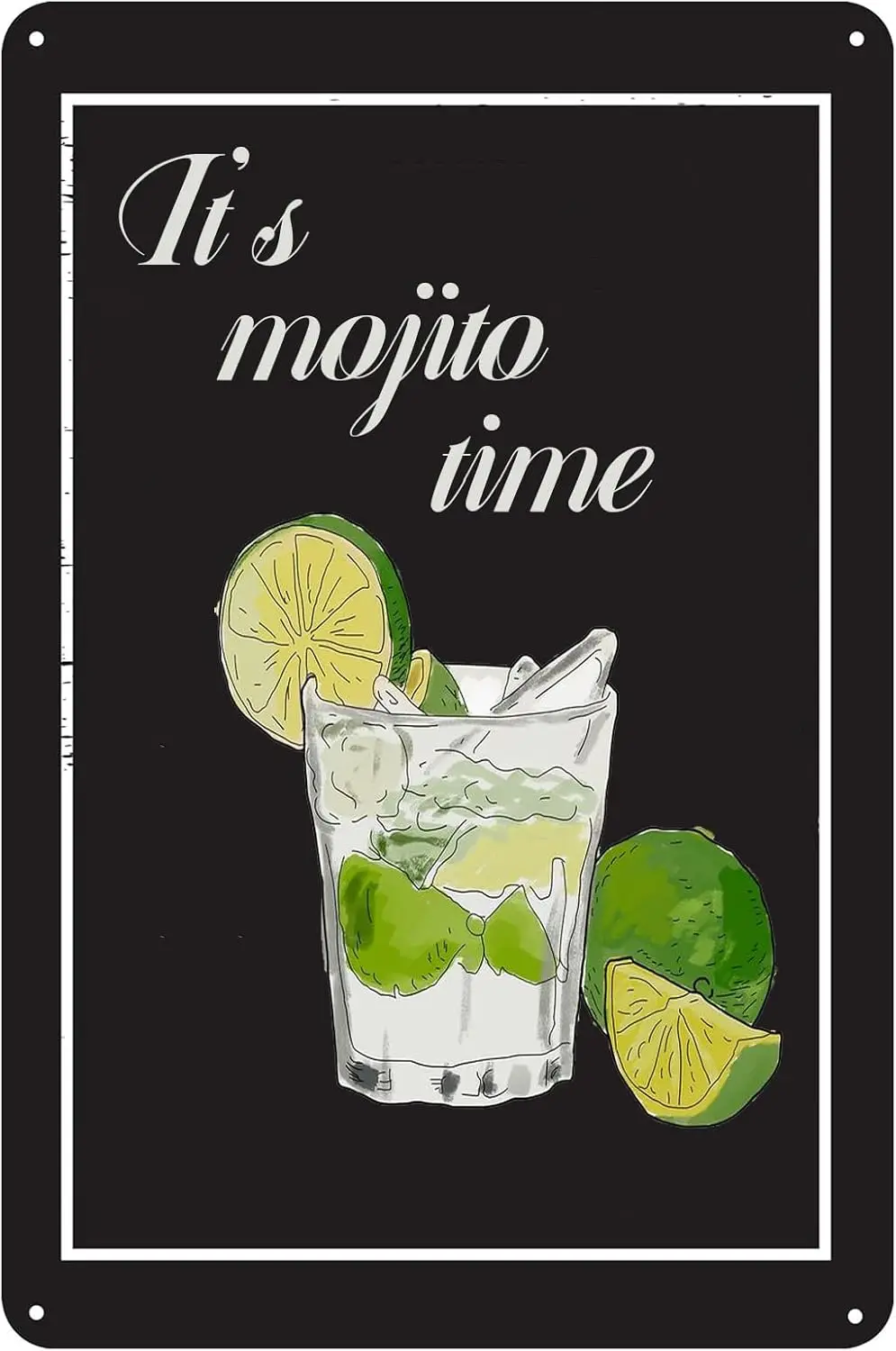 Mojito Poster Vintage Metal Sign,It;s Mojito Time Bar Decoration Retro Tin Poster Plaque for Home Office Fruit Store Shop Cafe B