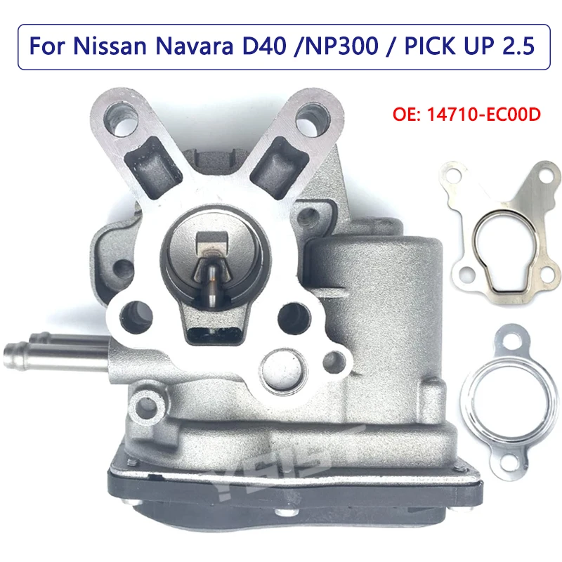 

New EGR Valve Assemblely for Nissan Navara D40 NP300 PICK UP D22 Cabstar 2.5 dCi OE 14710EC00D 14710EC00A 14719-EC00A 14710EC00B