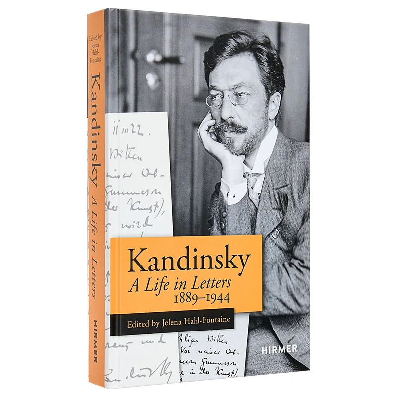 Wassily Kandinsky A Life In Letters 18891944 Jelena HahlFontaine And Kate  Kangaslahti Hirmer 9783777440361 Book