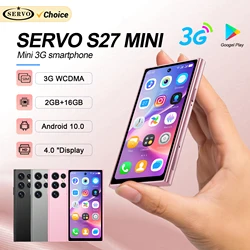 SERVO S27 미니 스마트폰 안드로이드 10.0 WCDMA 3G 셀룰러 듀얼 SIM 4.0