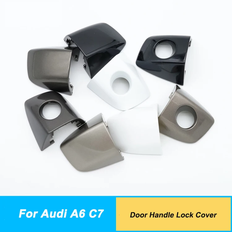 LHD Front Left Right Door Handle Cover Lock Cover For Audi A6 C7 A7 2012 2013 2014 2015 2016 4H1837879