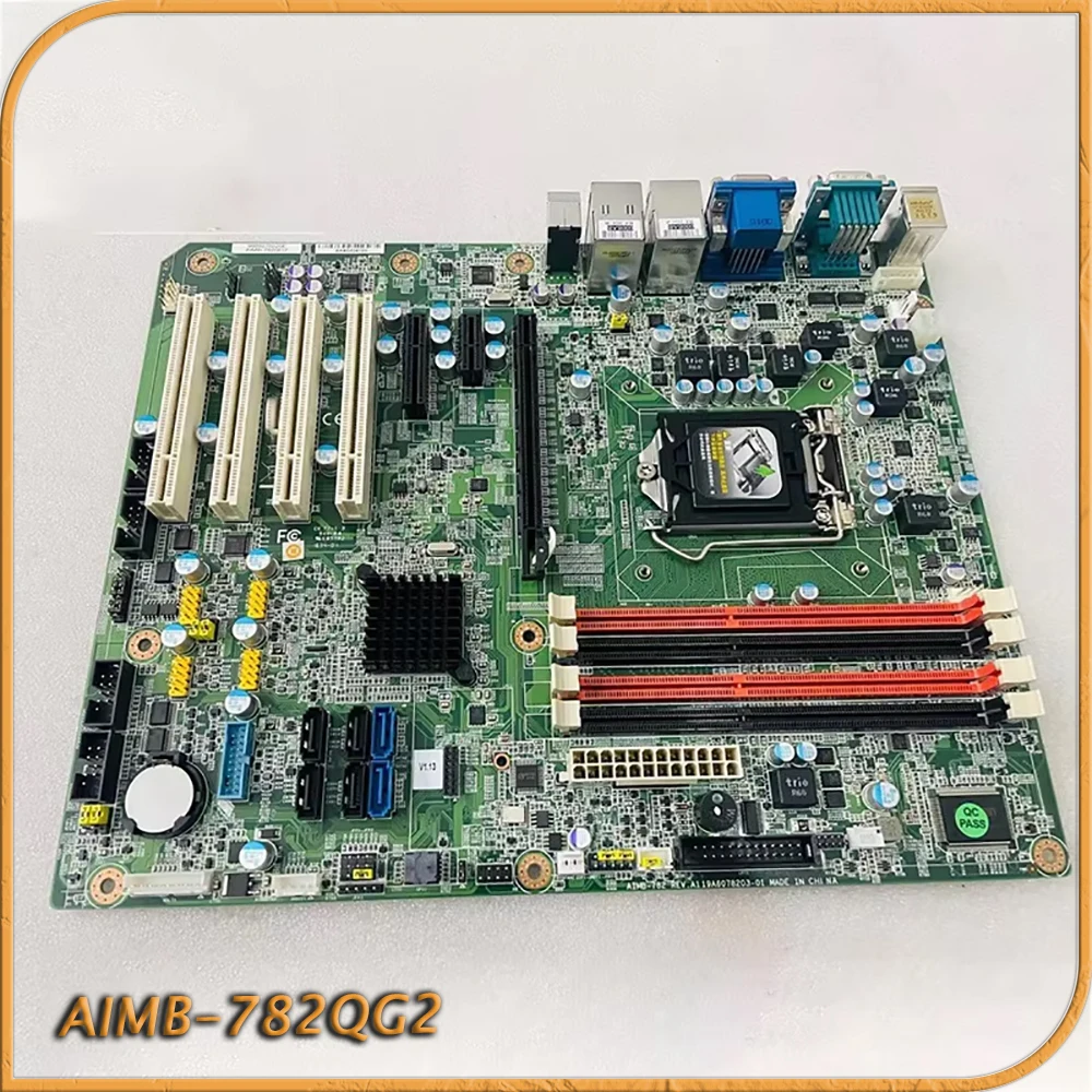 AIMB-782QG2 AIMB-782QG2-00A1E AIMB-784G2-00A1E 4 AIMB-784G2 For Advantech ATX Industrial Motherboard 1155 Pins