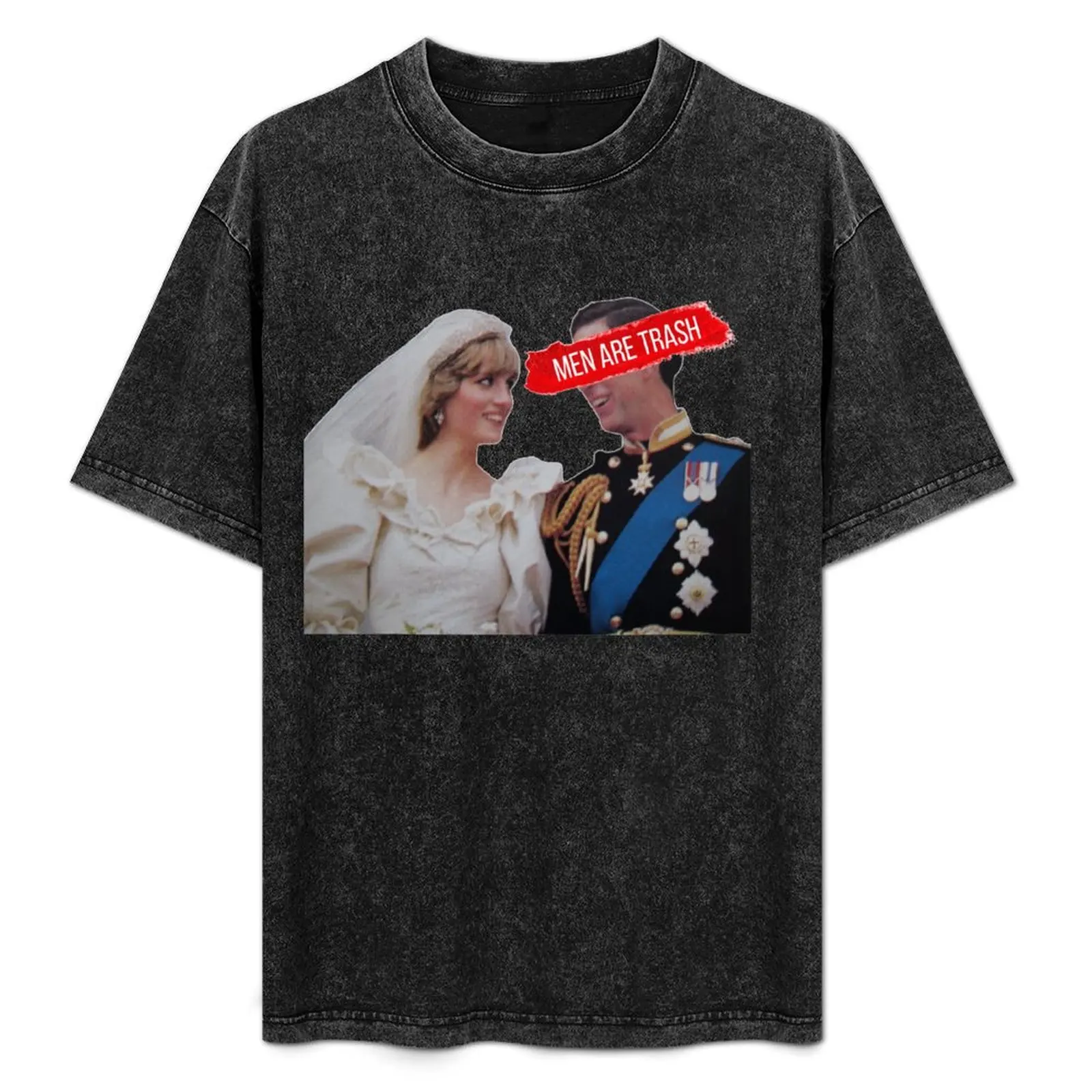 

Men Are Trash Charles and Diana T-Shirt Casual Work Wear T-Shirt