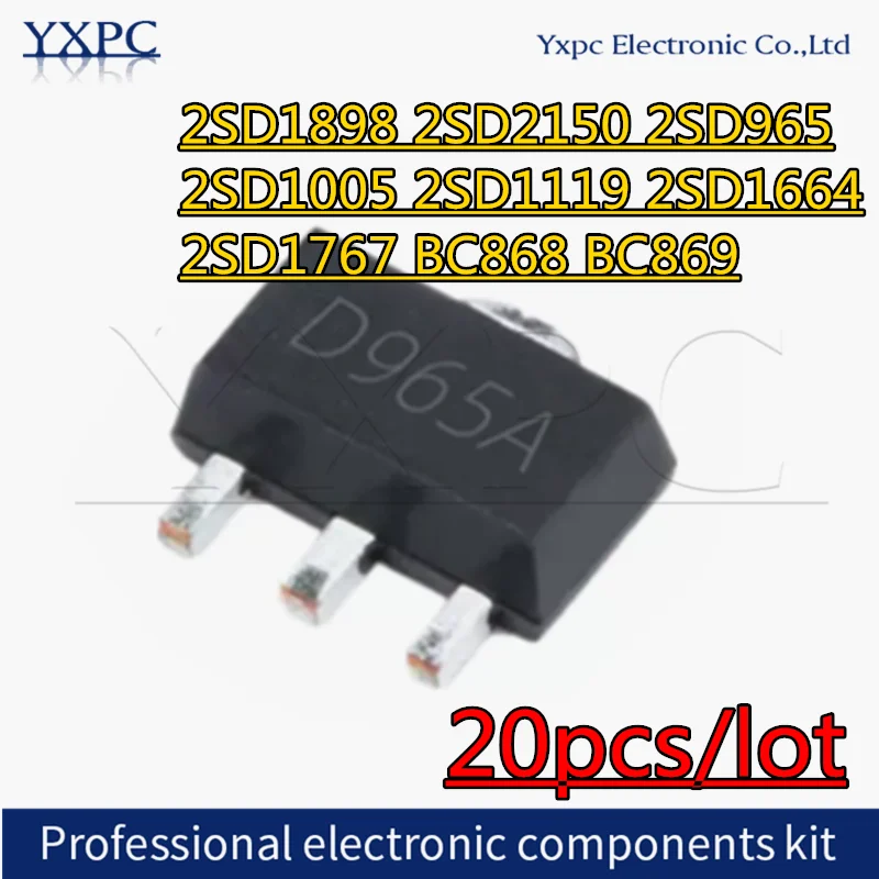 

20pcs 2SD1898 DFRH 2SD2150 CFRH 2SD965 DJSP 2SD1005 BV 2SD1119 TQ 2SD1664 DARH 2SD1767 DBRH BC868 CACP BC869 CGCP SOT89