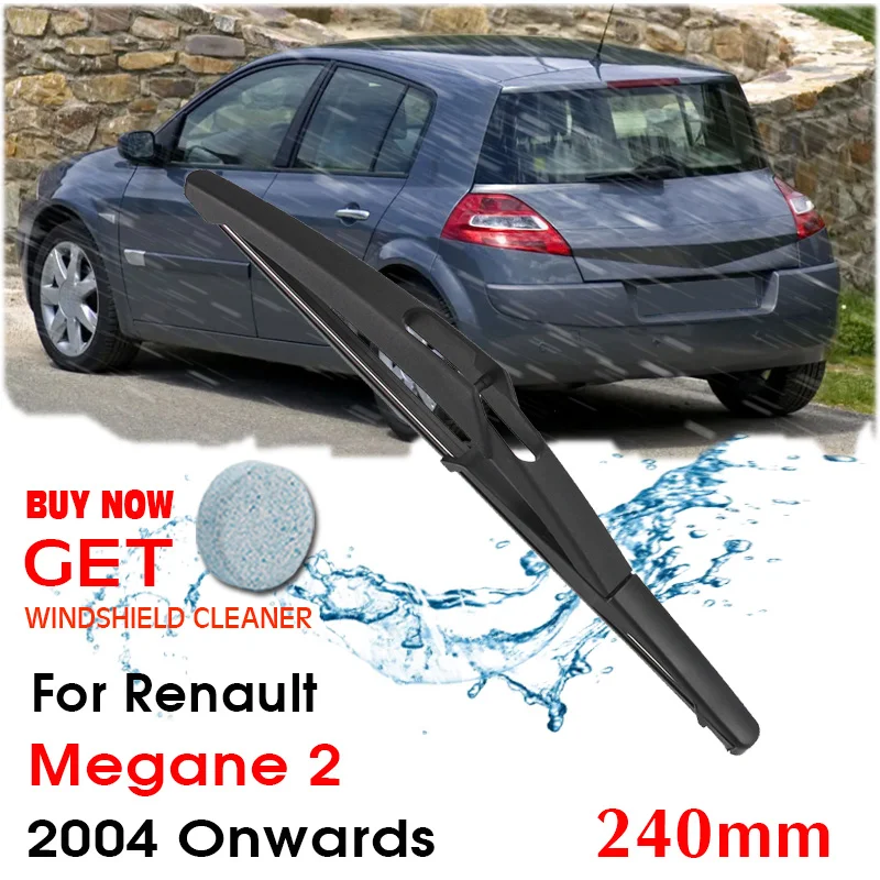 

Car Wiper Blade Rear Back Window Windscreen Windshield Auto Accessories For Renault Megane 2 Hatchback 240 mm 2004 Onwards