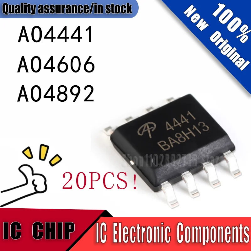 20PCS  New Original AO4441 AO4606 AO4892 A L SOP8 Quality Assurance In Stock IC CHIP