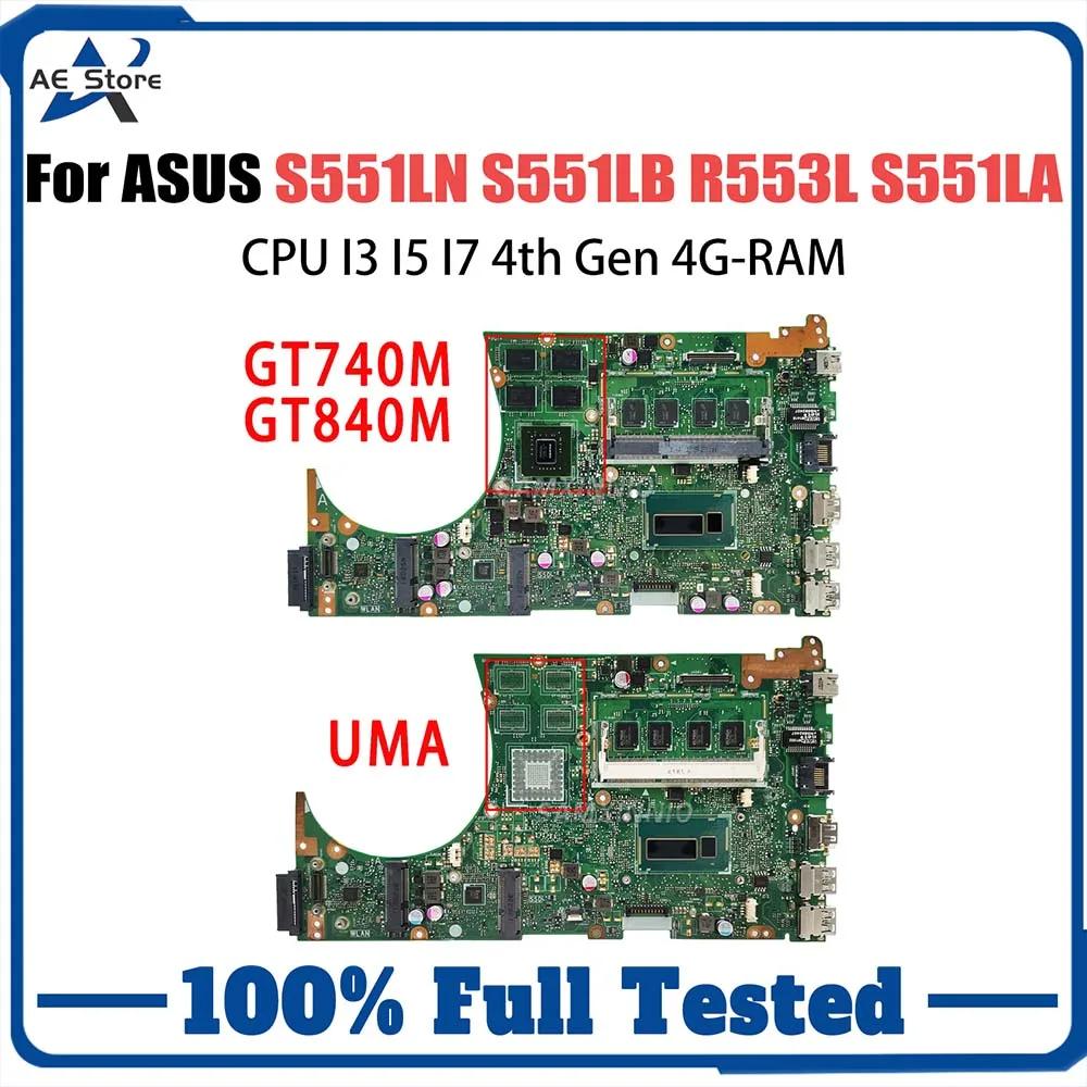 

Notebook S551L Mainboard For ASUS S551LN S551LB R553L S551LA Laptop Motherboard CPU I3 I5 I7 4th Gen 4G RAM GT740M/GT840M