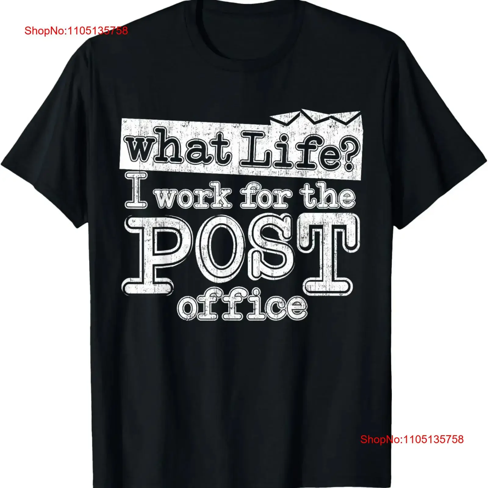 Mail Carrier Postal What Life I Work At The Post Office T Shirt  vintage Washed Soft Casual streetwear fashion Stretched Unisex
