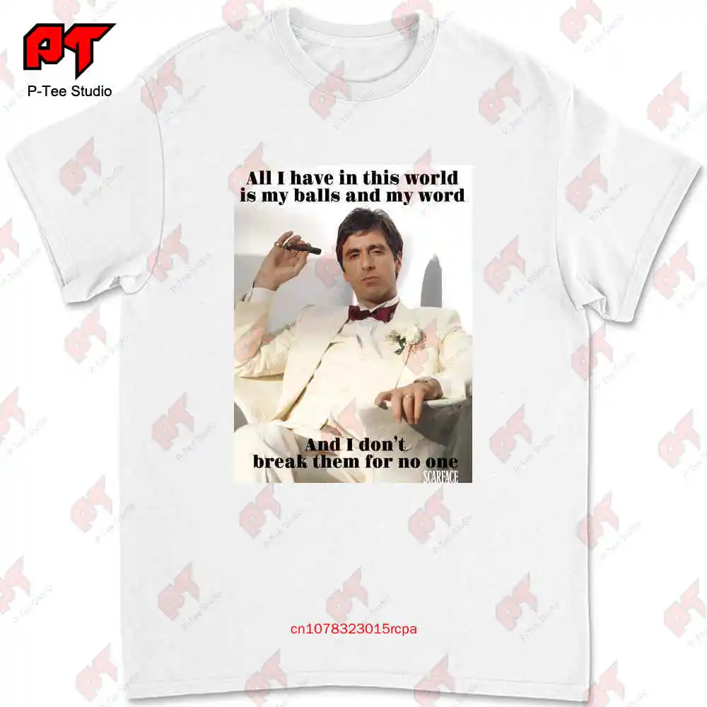 My Balls And Word Scarface T Shirt 06MN