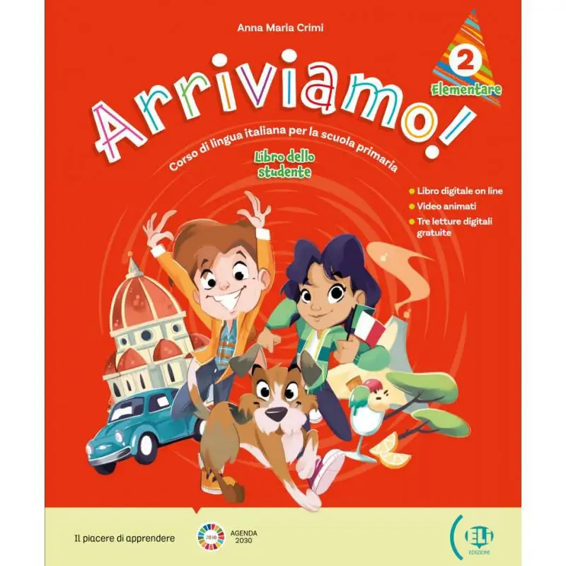 Arriviamo 2  Students Book  Digital Book  Eli LINK App A1 Anna Maria Crimi ELI Publishing Group 9788853643599 Book